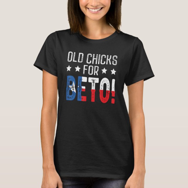 T-shirt Beto Old Chicks Pour Beto People Démocrate (Devant)