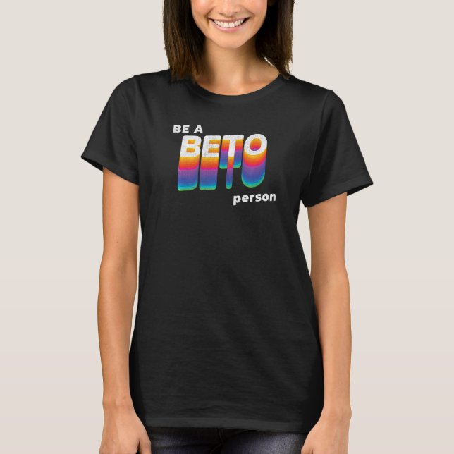 T-shirt Beto O'Rourke Pop Be A BETO Person (Devant)