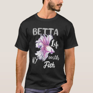 T-shirt Betta Life avec mon poisson d'eau douce Siamese co