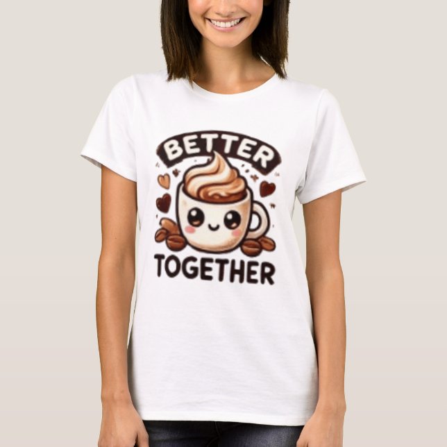 T-SHIRT BETTER TOGETHER (Devant)