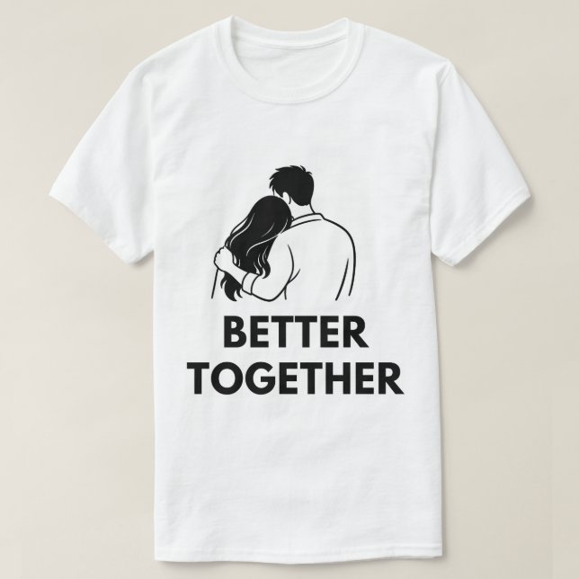 T-shirt Better Together Minimal Couple Mens T Shirt (Design devant)