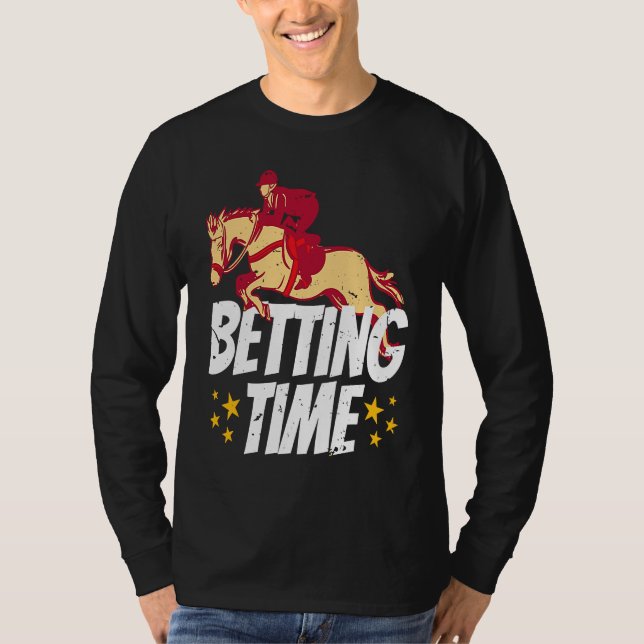 T-shirt Betting Time Horse Racing Betting  1 (Devant)