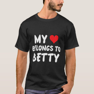 T-shirt Betty - Mon cœur appartient à Betty - Amour