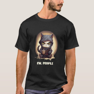 T-shirt Beurk les gens chat drôle ninja sarcastique café