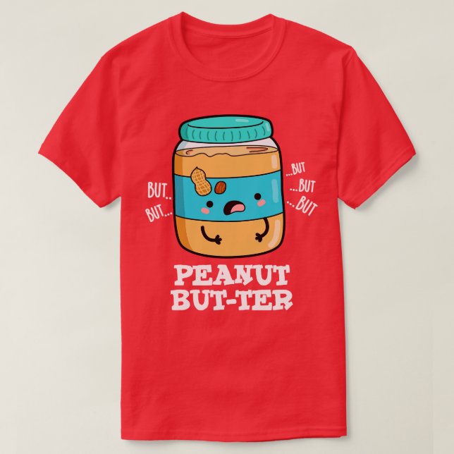 T-shirt Beurre d'arachide Cute Alimentation Pun 1 (Design devant)