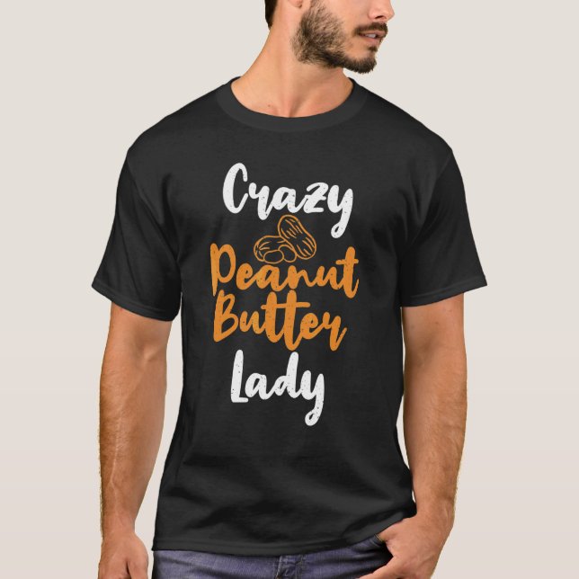 T-shirt Beurre d'arachide folle Beurre d'arachide dame (Devant)