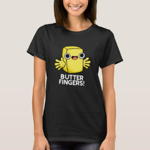 T-shirt Beurre Doigts Funny Beurre Alimentation Pun Dark B