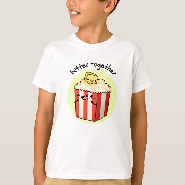 T-shirt Beurre Ensemble Funny Beurre Popcorn Pun (Devant)
