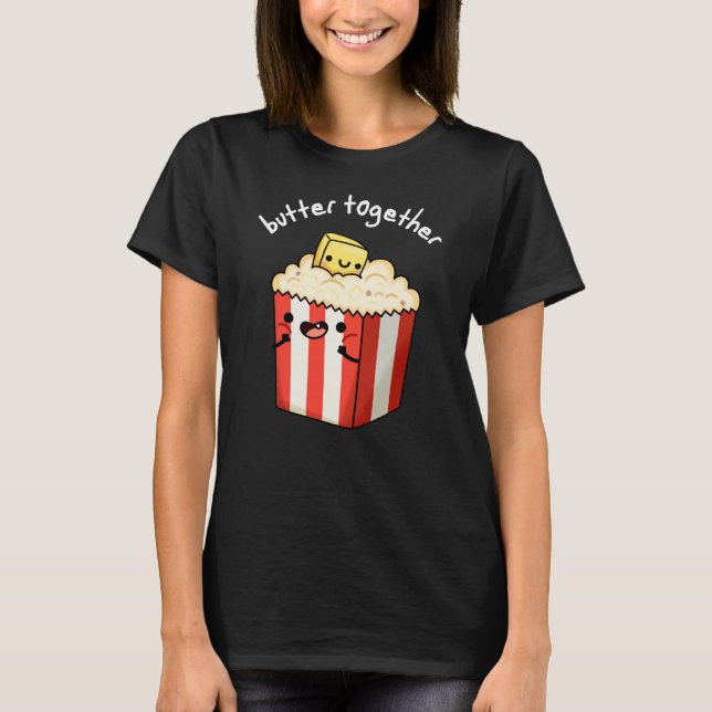 T-shirt Beurre Ensemble Funny Beurre Popcorn Pun Dark BG (Devant)