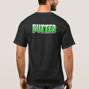 T-shirt Beurre Graffiti Style Design qui dit le beurre