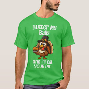 T-shirt Beurre Mes Boules Et Je Mangerai Votre Tarte Thank