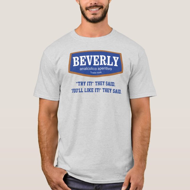 T-shirt Beverly Try It They Said Men (Devant)