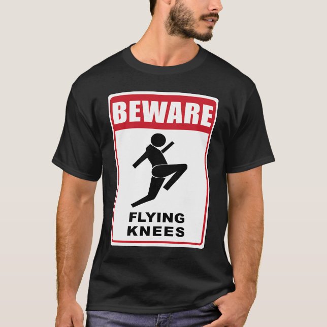 T-shirt Beware Knockout Knees are Flying (Devant)