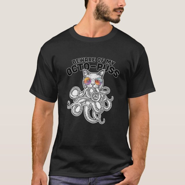 T-shirt Beware Of My Octo-Puss - Glasses Octopus Funny Oct (Devant)