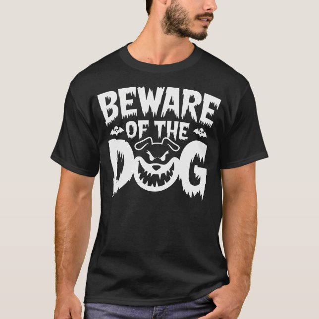 T-shirt Beware of The Dog (Devant)