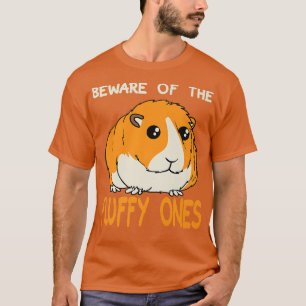 T-shirt Beware Of The Fluffy Ones Funny Fat Guinea Pig Lov