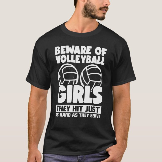 T-shirt Beware Of Volleyball Girls They Hit As Hard As The (Devant)