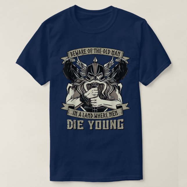 T-shirt Beware Old Man Viking Warrior Til Valhalla Odin Ra (Design devant)