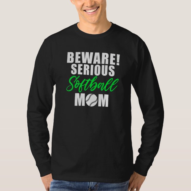 T-shirt Beware serious Softball Mom   (Devant)