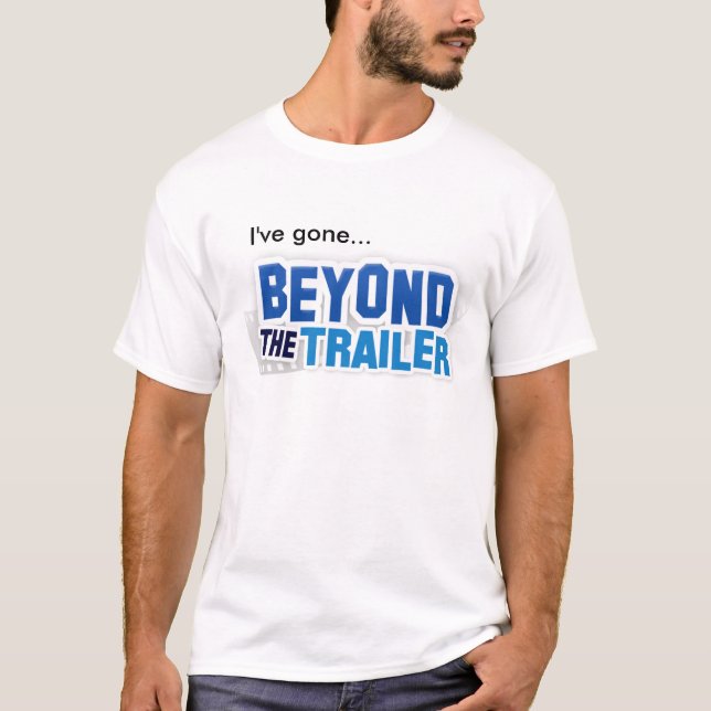T-shirt BeyondTheTrailer - je suis allé… (Devant)