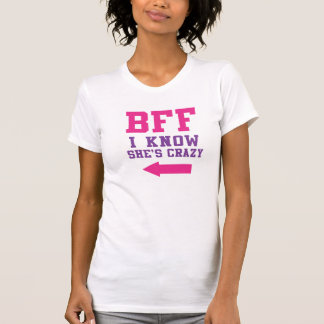 T-shirt BFF Je sais qu'elle est folle 2/2