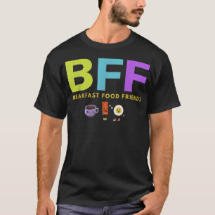 T-shirt BFF Petit déjeuner Aliments Amis Café Oeuf Bacon A