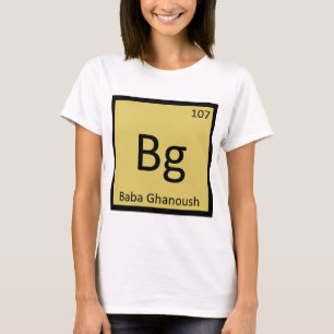 T-shirt Bg - Baba Ghanoush Apéritif Symbole de Chimie