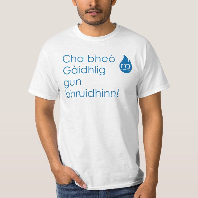 T-shirt Bhruidhinn d'arme à feu de Gàidhlig de bheò de Cha (Devant)