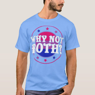 T-shirt Bi Fierté Pourquoi Pas Les Deux Bisexuel Drôle LGB