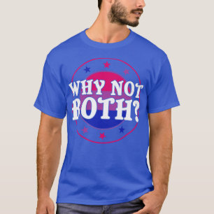 T-shirt Bi Fierté Pourquoi Pas Les Deux Bisexuel Drôle LGB