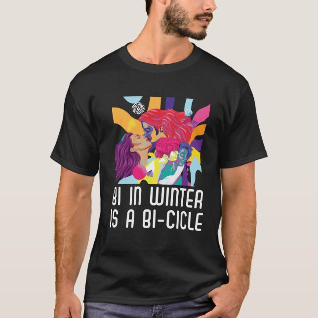 T-shirt Bi In Winter Is A Bi cicle Bisexual Rainbow Pride  (Devant)
