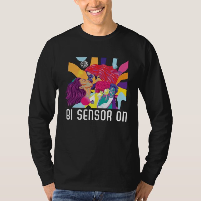 T-shirt Bi Sensor On Bisexual Rainbow Pride Bisexuality LG (Devant)