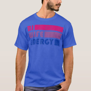 T-shirt Bi Wife Energy Biseual LGBTQ Bi Pride Indicateur M