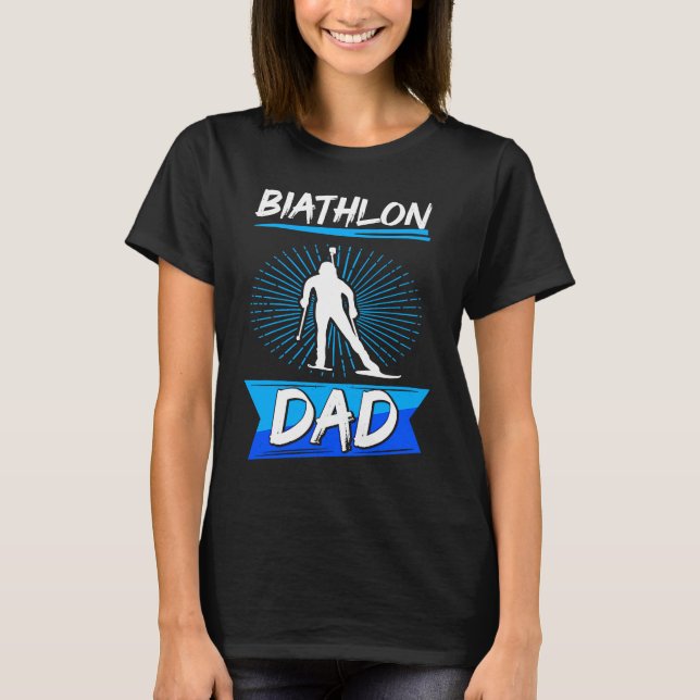 T-shirt biathlon dad sport winter sports biathlete skier f (Devant)