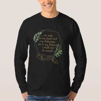 T-shirt Bible chrétien Citation Verse Psaume 62 6
