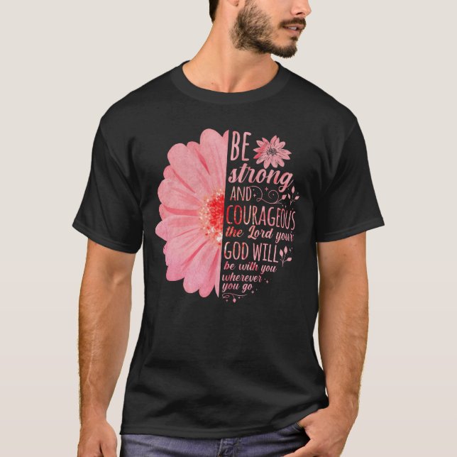 T-shirt Bible chrétienne Verse Joshua 1:9 Fleur (Devant)