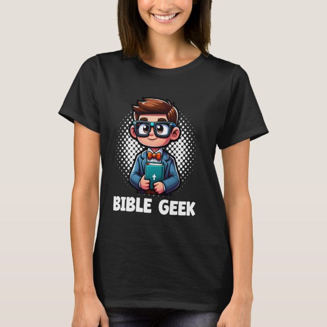 T-shirt Bible Geek Pun Funny Church Graphisme (Devant)