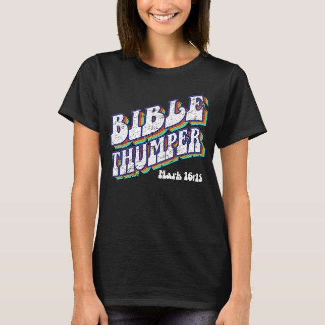 T-shirt Bible Thumper  Pastor Ministry Disciple and Clergy (Devant)