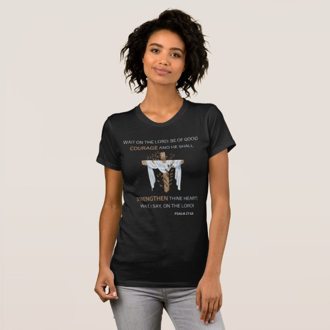 T-shirt Bible Verse Écriture Psaume 27:14 KJV Femmes (Devant entier)