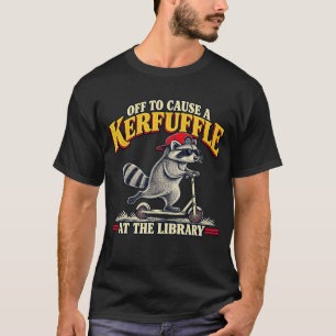 T-shirt Bibliothécaire drôle part pour causer une agitatio