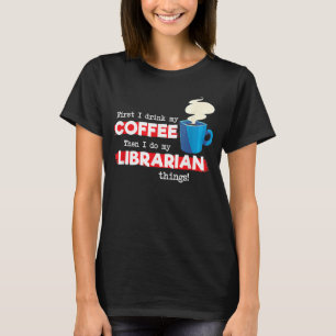 T-shirt Bibliothécaire et bibliothèque de café Appréciatio