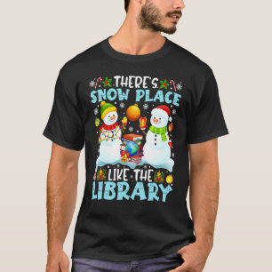 T-shirt Bibliothécaire Il y a un endroit de neige comme la
