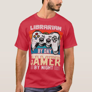 T-shirt Bibliothécaire par joueur de jour par les fans de