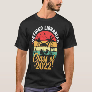 T-shirt Bibliothécaire Retraité Rétro Classe 2022 Enseigna