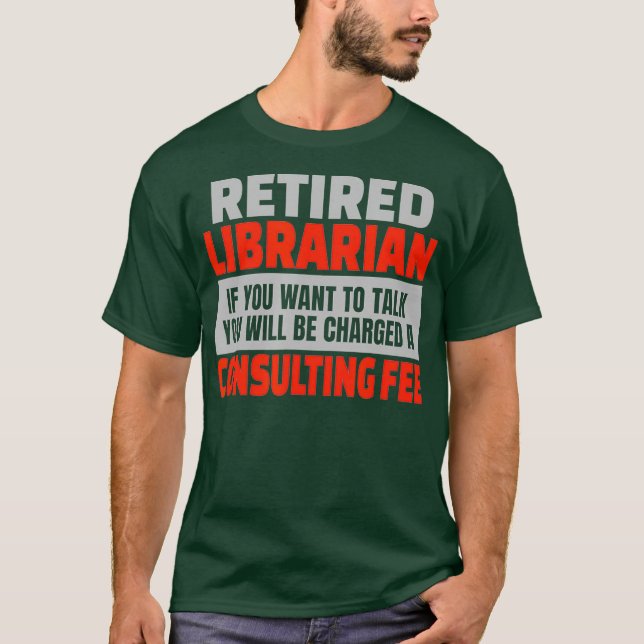 T-shirt Bibliothécaire retraitée Funny Retraite Humour de  (Devant)