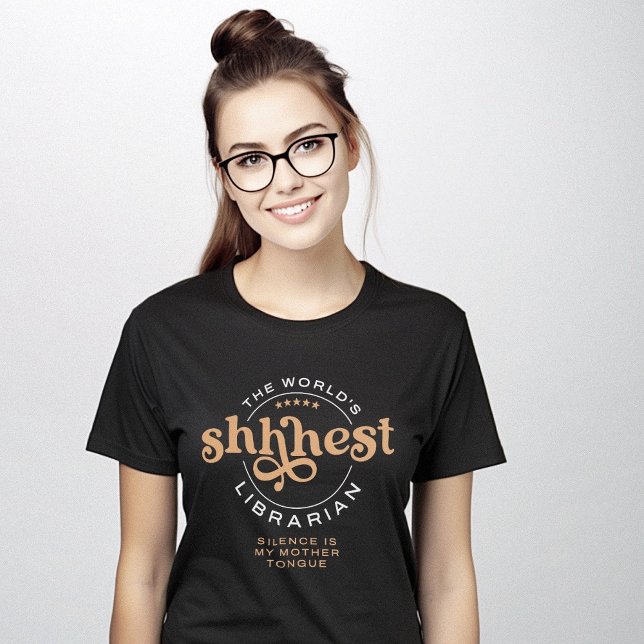 T-shirt Bibliothécaire Shhh Elegant (Shhhest librarian black tshirt by Piotr Kowalczyk Geek Updated)