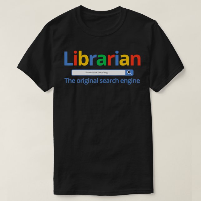 T-shirt Bibliothécaire The Original Search Engine Library  (Design devant)