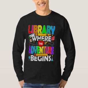 T-shirt Bibliothèque Où L'Aventure Commence À Retourner À