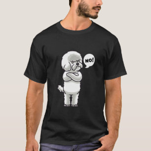 T-shirt Bichon Frise Chien têtu