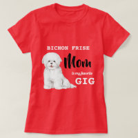 Bichon Frise Maman Favorite Gig Rouge 